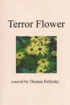 Terror Flower - Thomas Hollyday