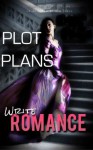 Romance Plot Plans (No 4: Write series) - Ryn Shell, Rose Blume