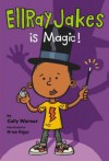 EllRay Jakes Is Magic - Sally Warner