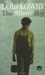 The Silent Boy - Lois Lowry