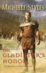 The Gladiator's Honor - Michelle Styles