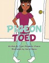 Pigeon Toed - Tijon Adamson Moore, David Baker