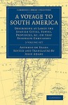 A Voyage to South America 2 Volume Set: Describing at Large the Spanish Cities, Towns, Provinces, &C. on That Extensive Continent - Antonio de Ulloa, John Adams