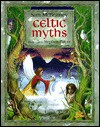 Celtic Myths - Sam McBratney, Stephen Player