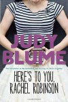 Here's to You, Rachel Robinson - Judy Blume