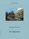 The Bachelors - Adalbert Stifter, David Bryer