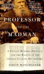 The Professor & the Madman - Simon Winchester