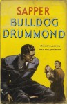 Bulldog Drummond - Sapper