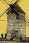 Le vite di Miguel de Cervantes - Andrés Trapiello, Glauco Felici