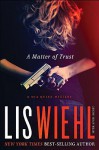 A Matter of Trust - Lis Wiehl, April Henry