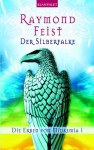 Der Silberfalke (Conclave of Shadows #1) - Raymond E. Feist