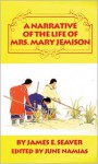 A Narrative of the Life of Mrs. Mary Jemison - James E. Seaver, Mary Jemison, June Namias (Editor)