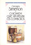 O Homem Que Via Passar Os Comboios (Ficção Universal, #74) - Georges Simenon