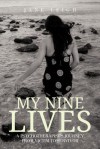 My Nine Lives: A Psychotherapist's Journey from Victim to Survivor - Jane Leigh