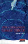The Caucasian Chalk Circle (Heinemann Plays) - Bertolt Brecht