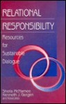 Relational Responsibility: Resources for Sustainable Dialogue - Sheila McNamee