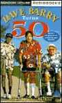 Dave Barry Turns 50 (2 Cassettes) - Dave Barry