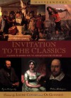 Invitation to the Classics: A Guide to Books You've Always Wanted to Read - Louise Cowan, Os Guinness