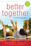 Better Together Devotional: Helping, Encouraging and Supporting One Another on the Journey to a Healthier, Better Life - Carole Lewis