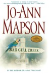 Bad Girl Creek - Jo-Ann Mapson