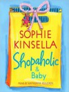 Shopaholic & Baby (Audio) - Katherine Kellgren, Sophie Kinsella