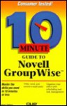 10 Minute Guide to Novell GroupWise - Kate Miller