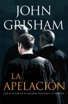 La apelación - John Grisham