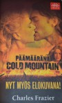 Päämääränä Cold Mountain - Charles Frazier, Irmeli Ruuska