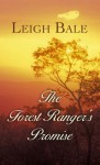 The Forest Ranger's Promise - Leigh Bale