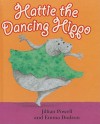 Hattie the Dancing Hippo - Jillian Powell, Emma Dodson