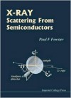 X-Ray Scattering from Semiconductors - Paul F. Fewster