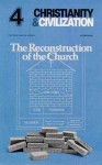 The Reconstruction of the Church - James B. Jordan