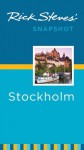 Rick Steves' Snapshot Stockholm (Rick Steves Snapshot) - Rick Steves