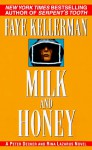 Milk and Honey (Peter Decker/Rina Lazarus, #3) - Faye Kellerman