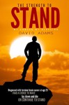 The Strength to Stand: My Cancer My Blessing (Inspirational, Miracles, Healing, Faith) - David Adams, Joanie Hileman