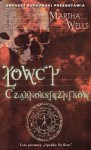 Łowcy czarnoksiężników - Martha Wells