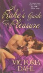 A Rake's Guide To Pleasure - Victoria Dahl