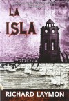 La Isla - Richard Laymon, Beatriz Ruiz Jara