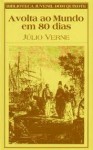 A Volta ao Mundo em 80 Dias - Jules Verne, A.M. Cunha