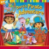 Dora's Pirate Adventure - Leslie Valdes, Dave Aikins