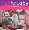 Cat Treats: Cosset Your Cat to Prove You Care - Jane Burton