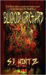 Blood Orchard - S.D. Hintz