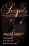 Secrets (Volume, #3) - Angela Knight, B.J. McCall, Jeanie Cesarini, Ann Jacobs