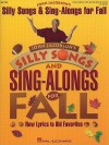 Silly Songs and Sing-Alongs for Fall: New Lyrics to Old Favorites - John Jacobson