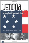 Venona: Decoding Soviet Espionage in America - John Earl Haynes, Harvey Klehr