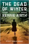 The Dead of Winter - Rennie Airth