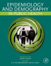 Epidemiology and Demography in Public Health - Japhet Killewo, Kristian Heggenhougen, Stella R. Quah