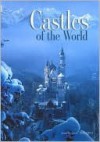 Castles of the World - Gianni Guadalupi, Gabriele Reina