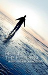 Beyond the Horizon: Short Stories of Discovery - Peter Aitken, Chloe Banks, Caroline Cook, Claire Bagnall