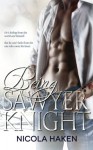 Being Sawyer Knight - Nicola Haken